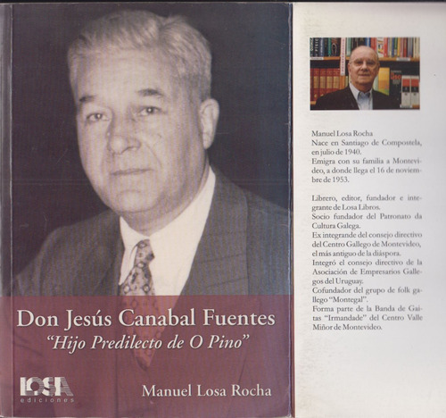 Inmigracion De Galicia Biografia De Jesus Canabal Ipusa 2007