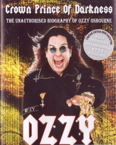 Osbourne Ozzy - Crown Prince Of Darkness Dvd