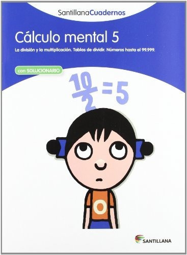 Cálculo Mental 5 Santillana Cuadernos - 9788468012414