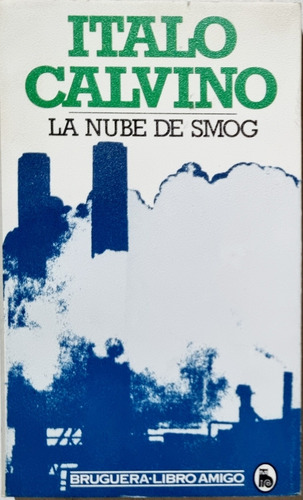 La Nube De Smog - Italo Calvino - Novela 