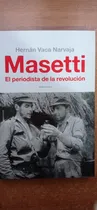Comprar Masetti El Periodista De La Revolucion Narvaja Sudamericana