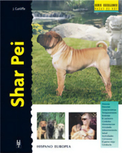 Shar Pei, De Cunliffe, Juliette. Editorial Editorial Hispano Europea, S.a., Tapa Dura En Español, 2005