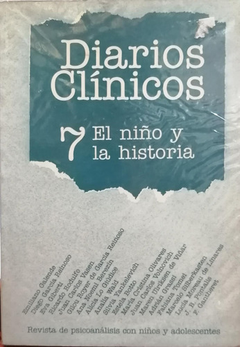 Diarios Clínicos 7: El Niño Y La Historia / Enviamos