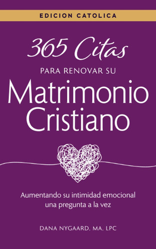 Libro 365 Citas Para Renovar Tu Matrimonio Cristiano Edició