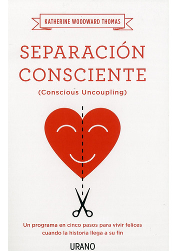 Libro: Separación Consciente: Un Programa En Cinco Pasos Par