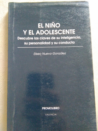 El Niño Y El Adolescente. Las Claves De Su Personalidad