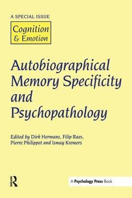 Autobiographical Memory Specificity And Psychopathology -...