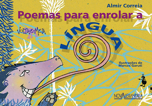 Poemas para enrolar a língua, de Correia, Almir. Editora Nova Alexandria Ltda, capa mole em português, 2005