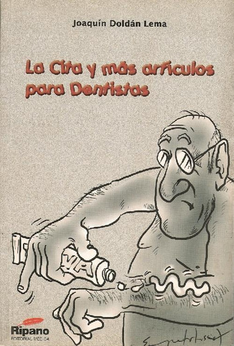 Libro La Cita Y Mas Articulos Para Dentistas De Joaquin Dold