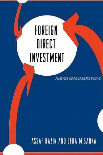 Foreign Direct Investment, De Assaf Razin. Editorial Princeton University Press, Tapa Blanda En Inglés