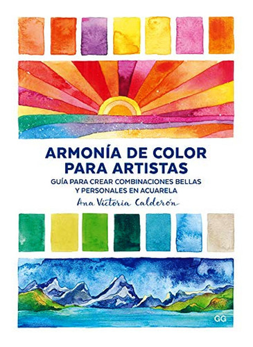 Armonia De Color Para Artistas - Guia Para Crear Combinacion