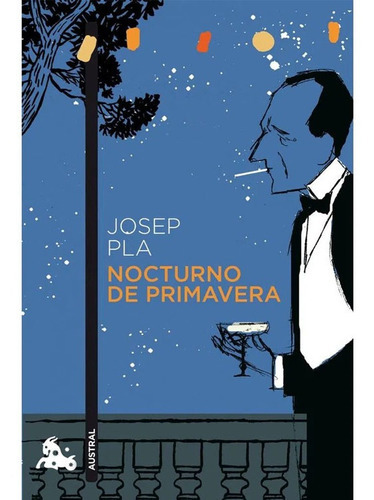 Nocturno de primavera JOSEP PLA, de Josep Pla. Editorial Austral en español