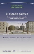 El Espacio Politico - Colom Francisco (libro) - Nuevo