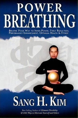 Power Breathing, De Sang H Kim. Editorial Turtle Press, Tapa Blanda En Inglés