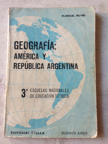 Geografia: America Y Republica Argentina 3º Año F. Rossi