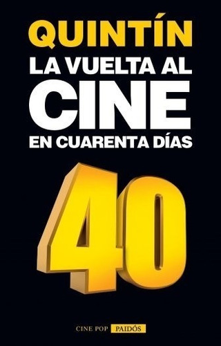 La Vuelta Al Cine En Cuarenta Días - Quintin