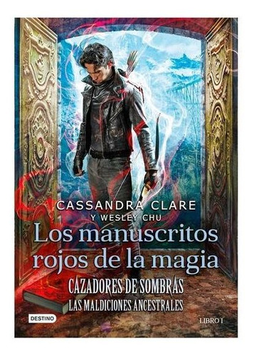 Cazadores De Sombras. Los Manuscritos Rojos De La Magia