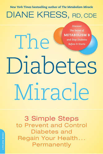 Libro The Diabetes Miracle: 3 Simple Steps To Prevent And