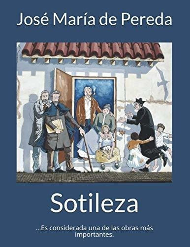 Sotileza - De Pereda, Jose Maria, de DE PEREDA, JOSE MARIA. Editorial Independently Published en español