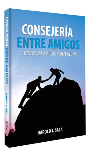 Consejería Entre Amigos Cuando Los Amigos Piden Ayuda