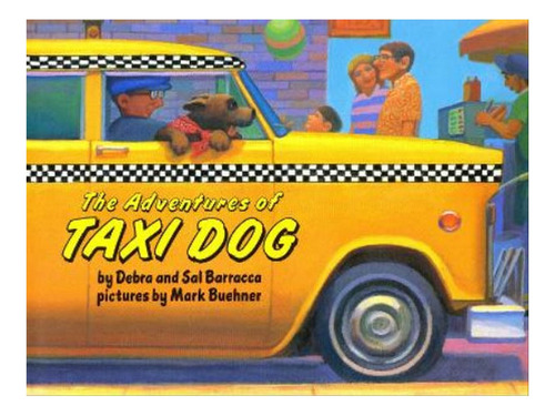 The Adventures Of Taxi Dog - Sal Barracca, Debra Barra. Eb07