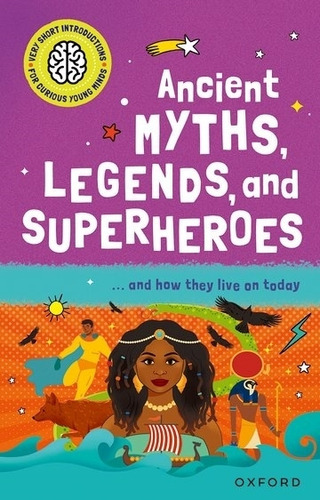 Ancient Myths Legends And Superheroes - Very Short Introd  