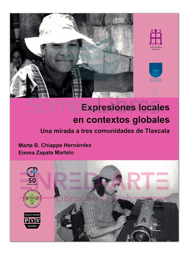 Expresiones Locales En Contextos Globales, Una Mirada A Tres