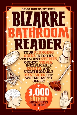 Libro Bizarre Bathroom Reader: Your Plunging Guide Into T...