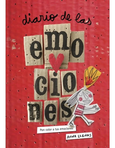 Diario De Las Emociones - Ana Llenas 