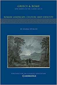 Roman Landscape Culture And Identity (new Surveys In The Cla