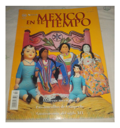 Revista México En El Tiempo Muñecas Mexicanas 