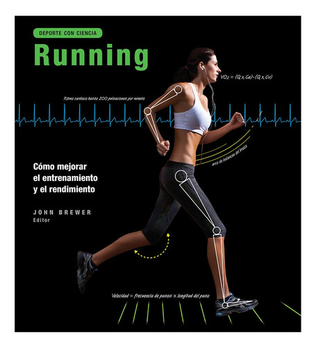Running. Deporte Con Ciencia  - John Brewer