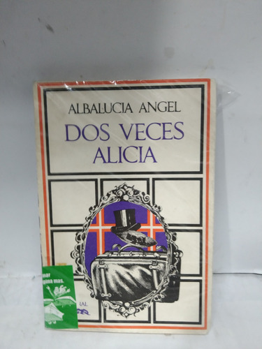 Dos Veces Alicia