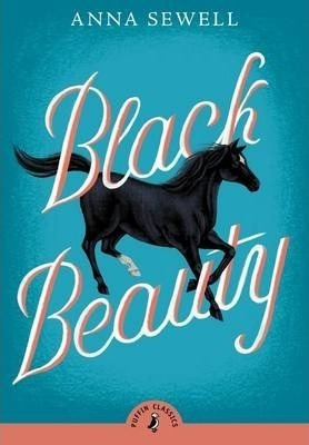 Black Beauty - Anna Sewell