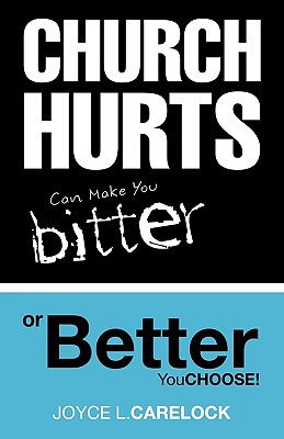 Libro Church Hurts Can Make You Bitter Or Better - Carelo...