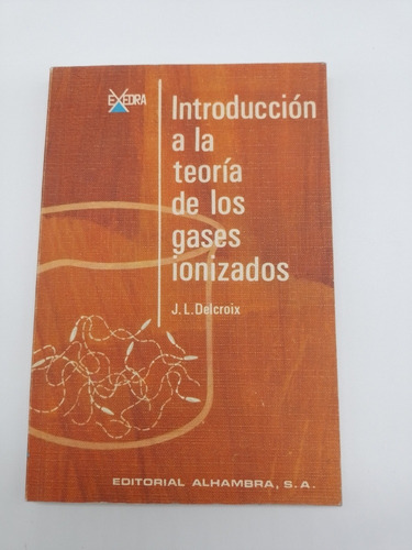 Libro Introducción A La Teoría Delos Gasesionizados Delcroix