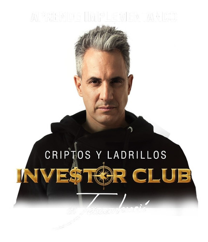 Curso Investor Club: Criptos Y Ladrillos Jurgen Klaric Compl