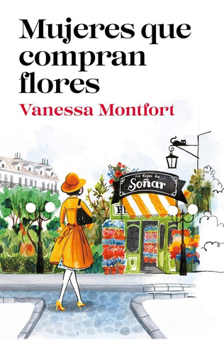 Mujeres Que Compran Flores - Vanessa Montfort (original)