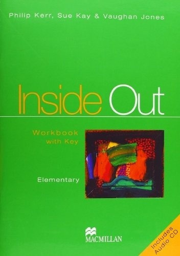 Inside Out Elementary Workbook (with Key), De Kerr; Kay: Jay. Editorial Macmillan En Inglés