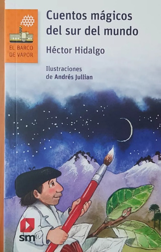 Cuentos Mágicos Del Sur Del Mundo - Héctor Hidalgo