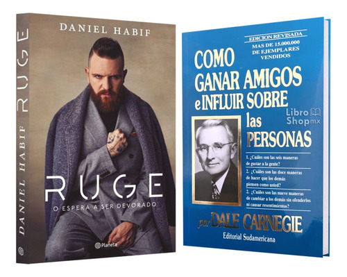 Ruge Daniel Habif + Cómo Ganar Amigos E Influir A