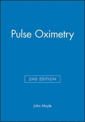 Pulse Oximetry, De John Moyle. Editorial Bmj Publishing Group, Tapa Blanda En Inglés