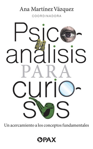 Psicoanálisis Para Curiosos: No, De Ana Martínez Vázquez., Vol. 1. Editorial Terracota, Tapa Pasta Blanda, Edición 1 En Español, 2023