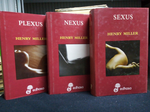 Libros / Henry Miller - Plexus · Nexus · Sexus