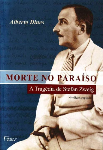 Morte No Paraíso - A Tragédia De Stefan Zweig