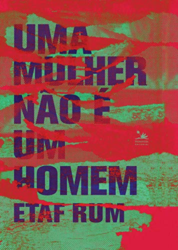 Uma Mulher Não É Um Homem - Brochura: Uma Mulher Não É Um Homem - Brochura, De Rum, Etaf. Editora Primavera, Capa Mole, Edição 1 Em Português, 2019
