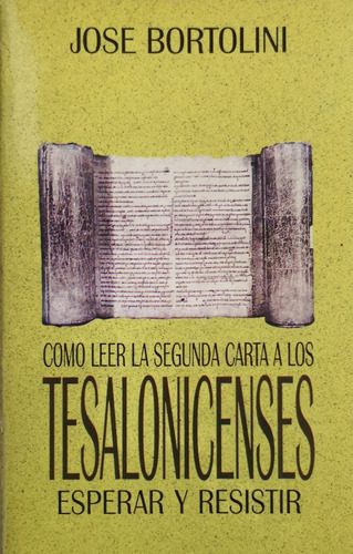 Cómo Leer La Segunda Carta A Los Tesalonicenses