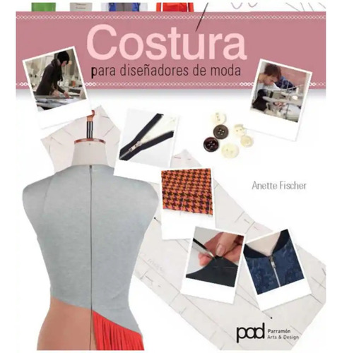 Libro:  Costura Para Diseñadores De Moda -  Fischer Parramon