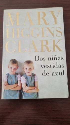 Dos Niñas Vestidas De Azul / Mary Higgins Clark