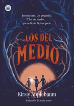 Comprar Los Del Medio. Bambú, De Kirsty Applebaum. Editorial Bambu En Español